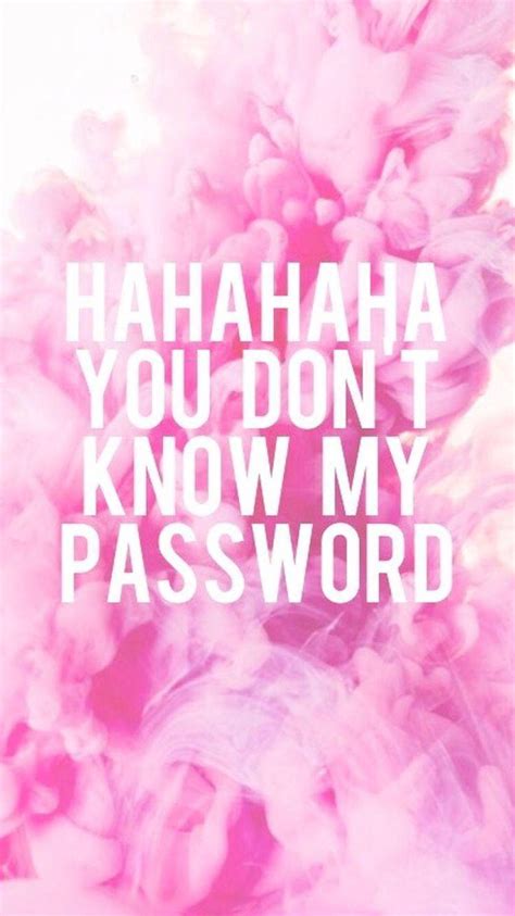 Hahaha You Don T Know My Password Wallpapers Top Free Hahaha You Don T Know My Password