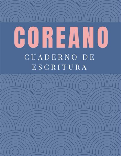 Buy Coreano Cuaderno De Escritura Dominar El Alfabeto Coreano