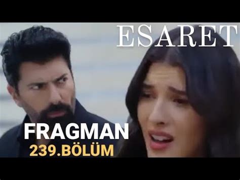 ESARET 230 BÖLÜM FRAGMANI YouTube