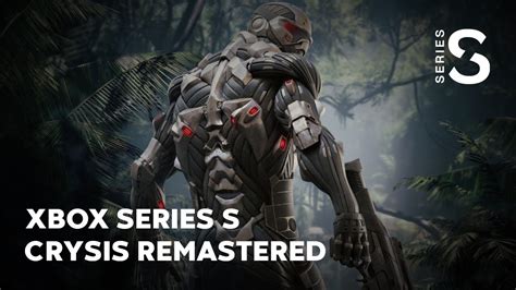 Crysis Remastered Xbox Series S Quality Mode YouTube