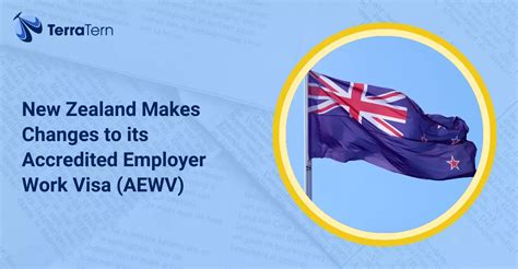 New Zealand Makes Changes To Its Accredited Employer Work Visa AEWV