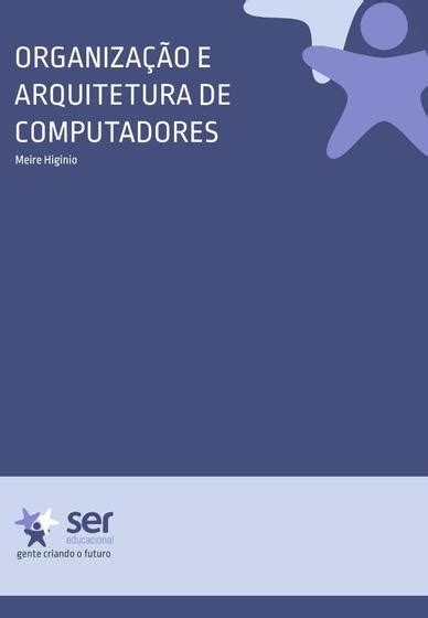 Organiza O E Arquitetura De Computadores Livros De Arquitetura