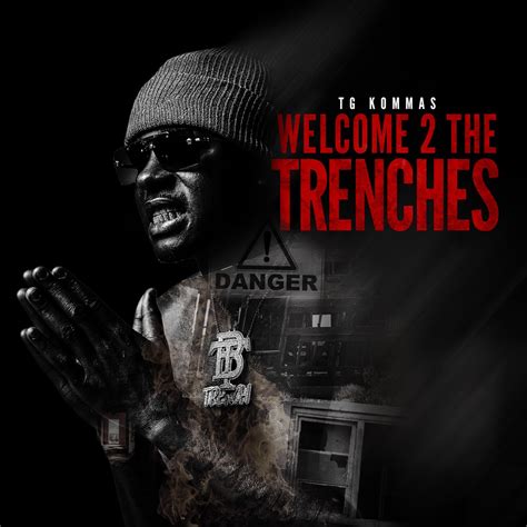 Welcome The Trenches Album By Tg Kommas Apple Music