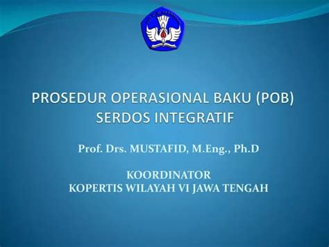 PPT PROSEDUR OPERASIONAL BAKU POB SERDOS INTEGRATIF PowerPoint