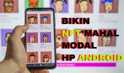 5 Aplikasi Pembuat NFT Android Paling Mudah Untuk Pemula