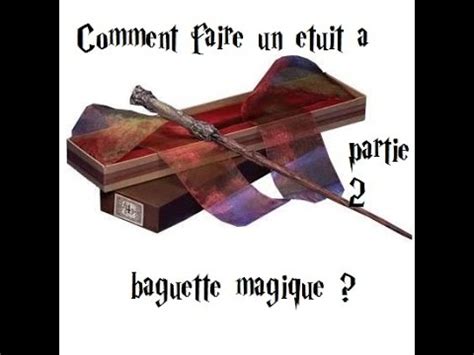 TUTO Comment faire un étuit à baguette magique Harry Potter YouTube