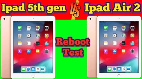 Apple Ipad 5th Gen Vs Apple Ipad Air 2 Reboot Test Ios 15 Which Is Better Youtube