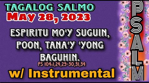 MAY 28 2023 TAGALOG SALMO ESPIRITU MO Y SUGUIN POON TANA Y YONG