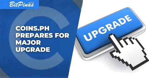 Coinsphs Major Upgrade Encounters User Issues Bitpinas
