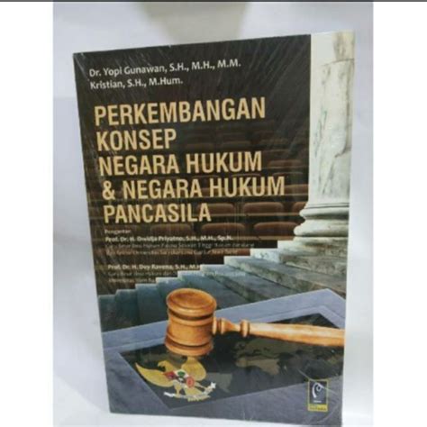 PERKEMBANGAN KONSEP NEGARA HUKUM NEGARA HUKUM PANCASILA Lazada