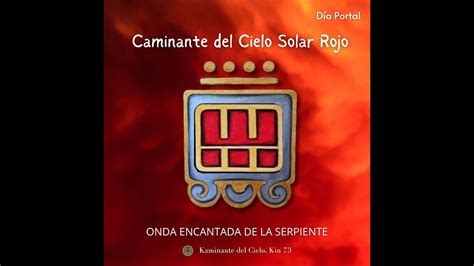 Kin Caminante Del Cielo Solar Rojo Youtube