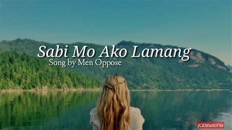 Sabi Mo Ako Lamang By Men Oppose Lyric Video HD YouTube