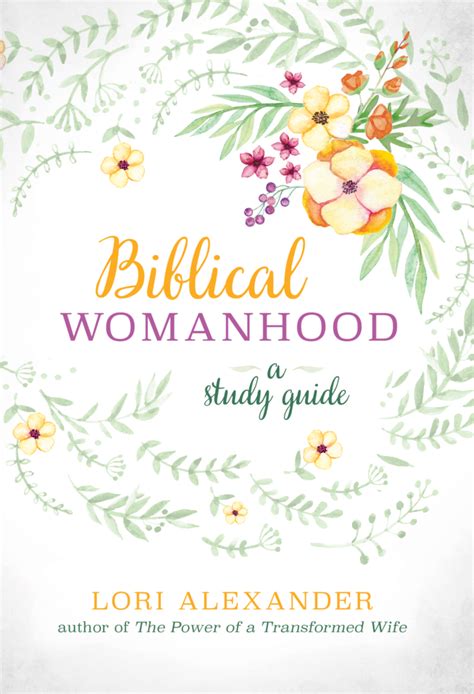 Biblical Womanhood A Study Guide My New Book Biblical Womanhood