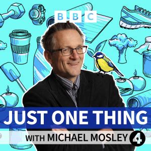 Just One Thing - with Michael Mosley - Listen on BestPodcasts.co.uk