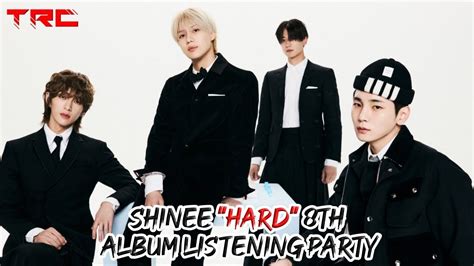 Shinee Hard 8th Album Listening Party Pt 2 Youtube