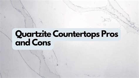 Quartzite Countertops Pros And Cons You Need To Know