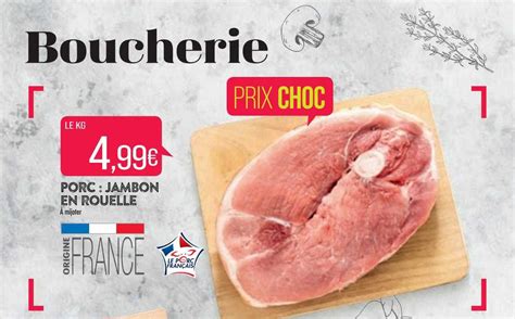 Promo Porc Jambon En Rouelle à Mijoter chez Match iCatalogue fr