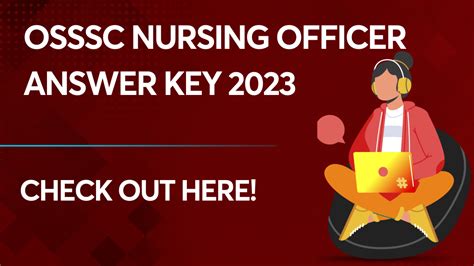 Check Out The OSSSC Nursing Officer Answer Key 2023