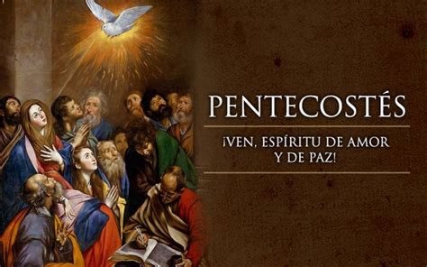 Pentecostés Todos quedaron llenos del Espíritu Santo