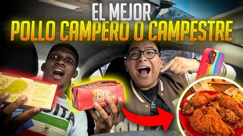 PROBANDO POLLO CAMPERO Y POLLO CAMPESTRE EN EL SALVADOR YouTube