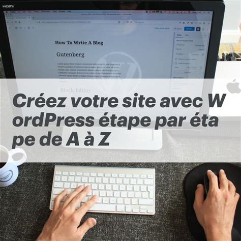 Créez votre site web avec WordPress en quelques étapes simples Notre