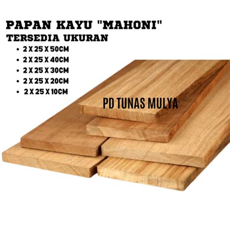 Jual Papan Kayu Mahoni Serut Halus Ukuran X X Cm X X