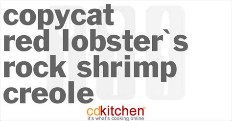 Copycat Recipe For Red Lobster S Rock Shrimp Creole