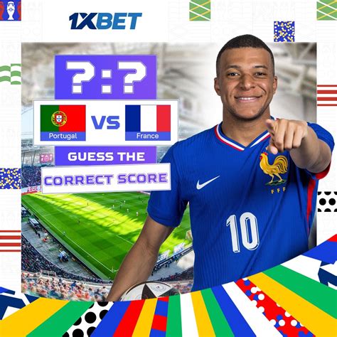 1хbet On X 🇵🇹 Portugal 🆚 France 🇫🇷 Euro2024 Guess The Correct Score