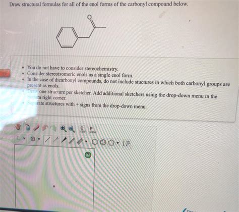 Solved Draw Structural Formulas For All Of The Enol Forms Of Chegg