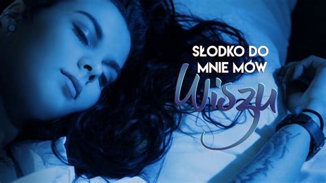 Wiszu S Odko Do Mnie M W Official Video Youtube