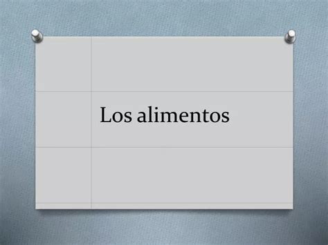 Ppt Los Alimentos Powerpoint Presentation Free Download Id 2150731