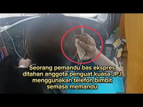 Se Rang Pemandu Bas Ekspres Dit Han Anggota Penguat Kuasa Jpj Youtube