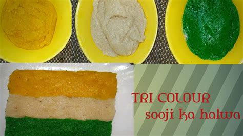 Independence Day Special Tri Colour Sooji Ka Halwa Happy Independence