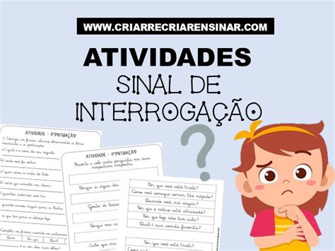 Pontua O Sinal De Interroga O Atividades Criar Recriar Ensinar