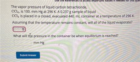 Solved The Vapor Pressure Of Liquid Carbon Tetrachloride Chegg