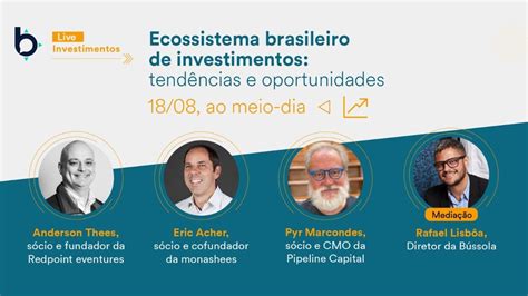 Ecossistema brasileiro de investimentos tendências e oportunidades