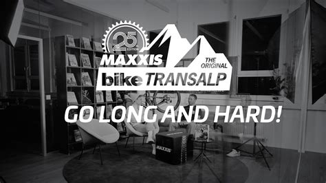 Webinar Maxxis Bike Transalp I Go Long And Hard Youtube