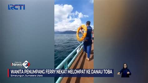 Seorang Wanita Nekat Lompat Dari Kapal Ferry Di Danau Toba Sumut