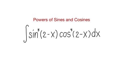 Integral Of Powers Of Sines And Cosines With Odd Exponents Youtube