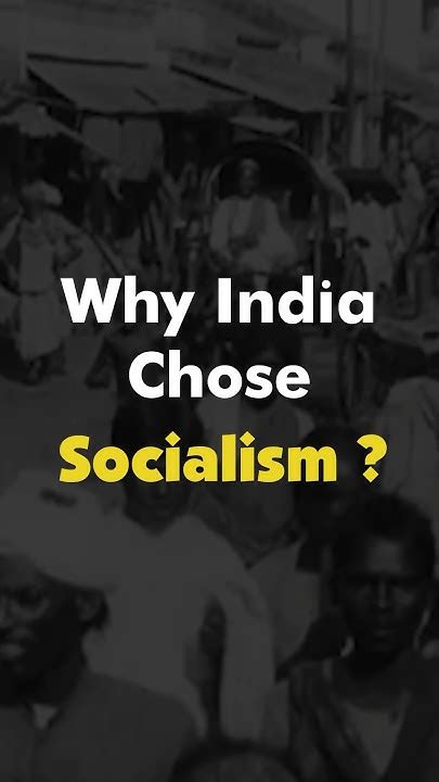 Why India Chose Socialism Socialism In India Socialism Indianhistory Indian Youtube