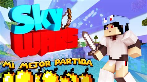 Mis Mejores Partidas Skywars Minecraft Youtube