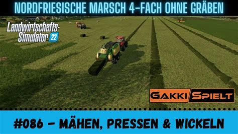 LS22 NF Marsch 086 Mähen pressen wickeln Let s Play HD YouTube