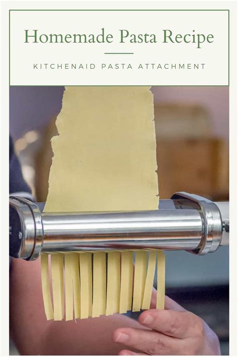 Homemade Pasta Recipe With Kitchenaid Pasta Attachment That Susan