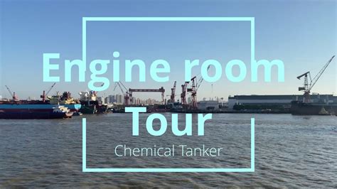 Engine Room Tour Chemical Tanker Ship Youtube