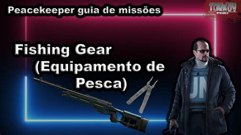 Fishing Gear Equipamento De Pesca Peacekeeper Guia De Miss Es