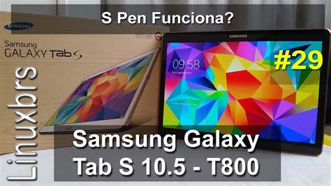 Samsung Galaxy Tab S 10 5 E Galaxy A5 S Pen Funciona Youtube