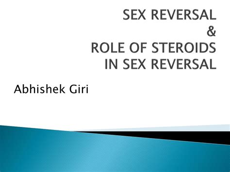 Ppt Sex Reversal Powerpoint Presentation Free Download Id11074070