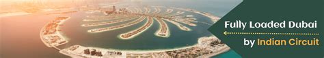 Dubai Tour Packages - Indian Circuit