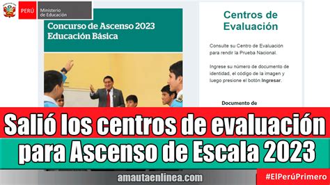 Minedu Publica Centros De Evaluación Para Ascenso De Escala 2023 ¡atención Docente