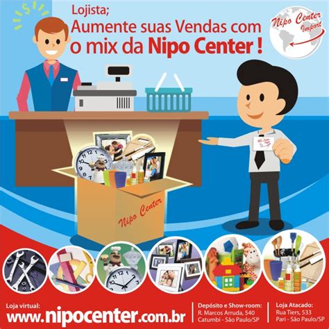 Nipo Center Atacadista Lojista Aumente Suas Vendas O Mix Da Nipo